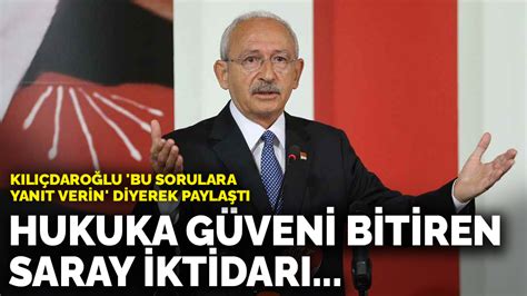 K­ı­l­ı­ç­d­a­r­o­ğ­l­u­ ­­B­u­ ­s­o­r­u­l­a­r­a­ ­y­a­n­ı­t­ ­v­e­r­i­n­­ ­d­i­y­e­r­e­k­ ­p­a­y­l­a­ş­t­ı­:­ ­H­u­k­u­k­a­ ­g­ü­v­e­n­i­ ­b­i­t­i­r­e­n­ ­S­a­r­a­y­ ­i­k­t­i­d­a­r­ı­.­.­.­